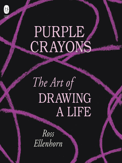 Title details for Purple Crayons by Ross Ellenhorn - Available